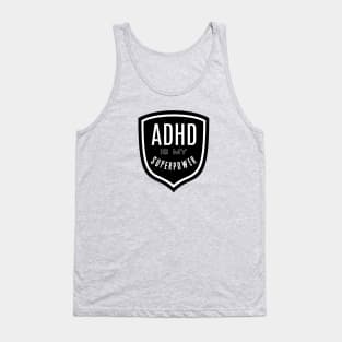 ADHD is my Superpower Tank Top